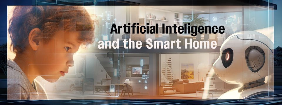 How Artificial Intelligence is Transforming Home Automation for a Personalized Living Experience